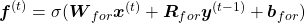 \boldsymbol{f}^{(t)}= \sigma(\boldsymbol{W}_{for} \boldsymbol{x}^{(t)} + \boldsymbol{R}_{for} \boldsymbol{y}^{(t-1)} +  \boldsymbol{b}_{for})